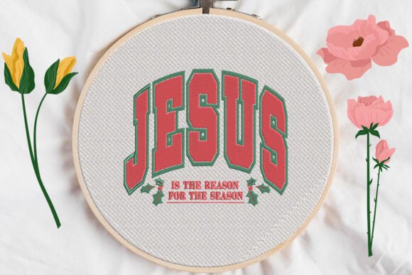 Jesus is the Reason for the Season Embroidery